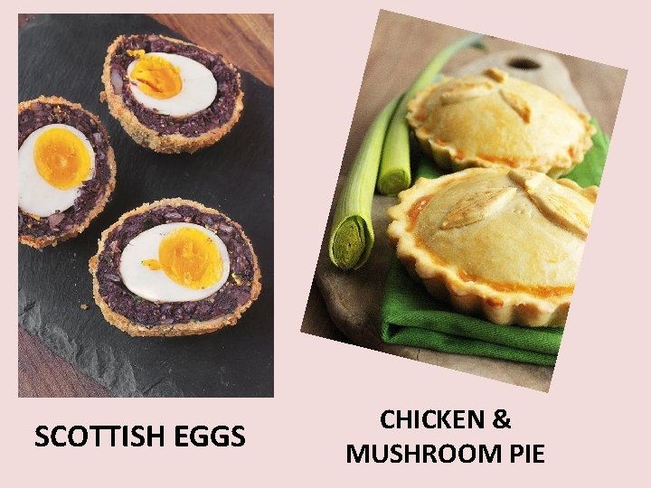 SCOTTISH EGGS CHICKEN & MUSHROOM PIE 