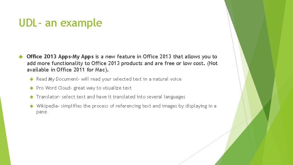 UDL- an example Office 2013 Apps-My Apps is a new feature in Office 2013