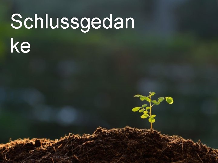 Schlussgedan ke 