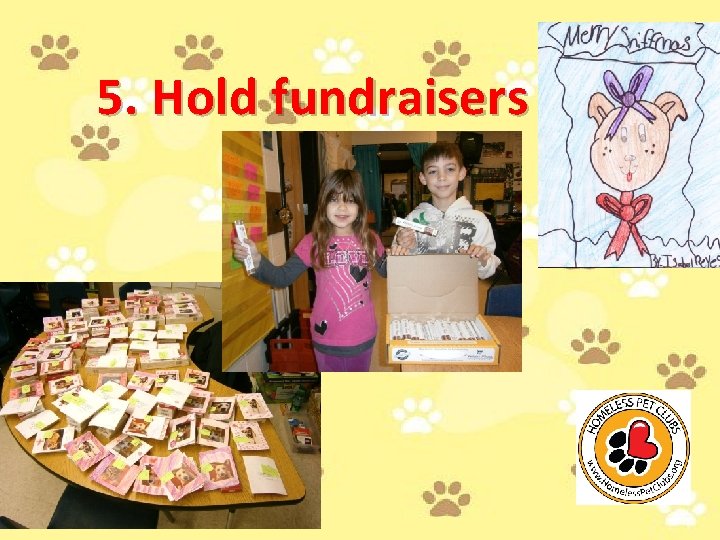 5. Hold fundraisers 