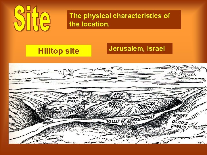 The physical characteristics of the location. Hilltop site Jerusalem, Israel 