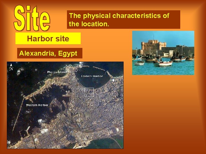 The physical characteristics of the location. Harbor site Alexandria, Egypt 