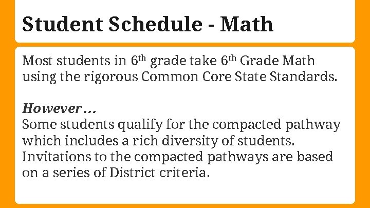 Student Schedule - Math Most students in 6 th grade take 6 th Grade