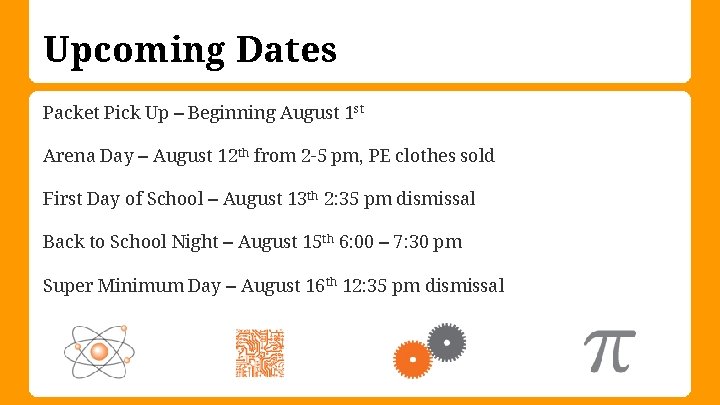 Upcoming Dates Packet Pick Up – Beginning August 1 st Arena Day – August