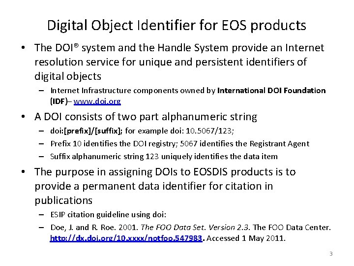 Digital Object Identifier for EOS products • The DOI® system and the Handle System