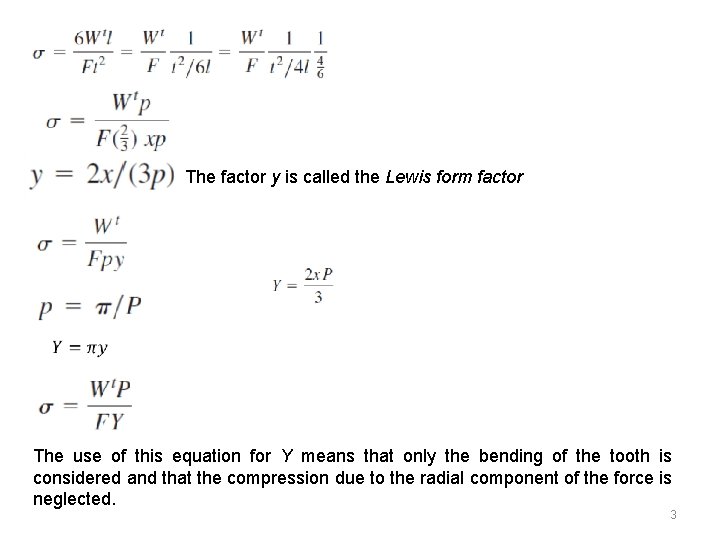 The factor y is called the Lewis form factor The use of this equation