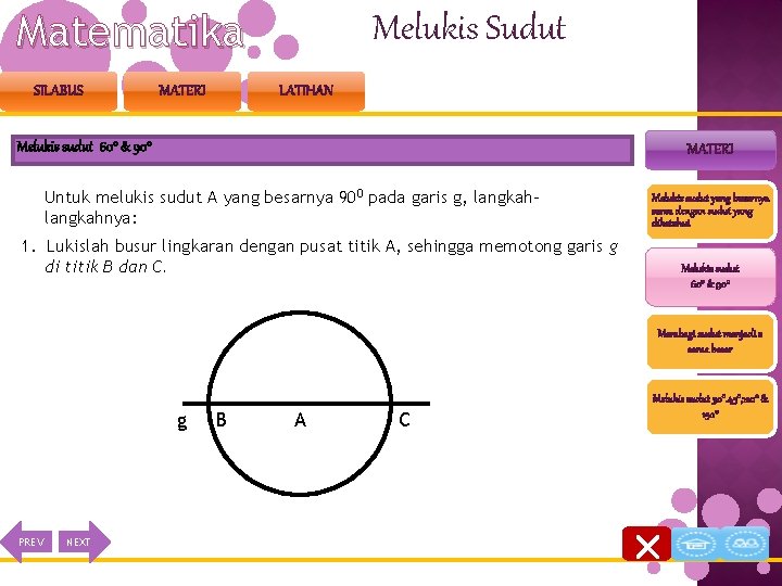 Matematika SILABUS MATERI Melukis Sudut LATIHAN Melukis sudut 600 & 900 MATERI Untuk melukis