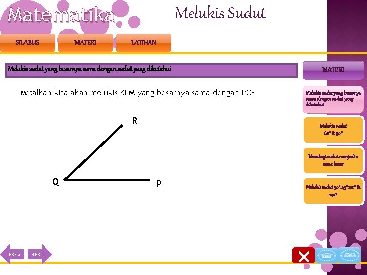 Matematika SILABUS MATERI Melukis Sudut LATIHAN Melukis sudut yang besarnya sama dengan sudut yang