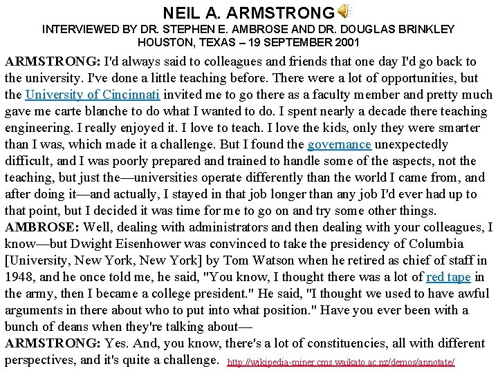 NEIL A. ARMSTRONG INTERVIEWED BY DR. STEPHEN E. AMBROSE AND DR. DOUGLAS BRINKLEY HOUSTON,