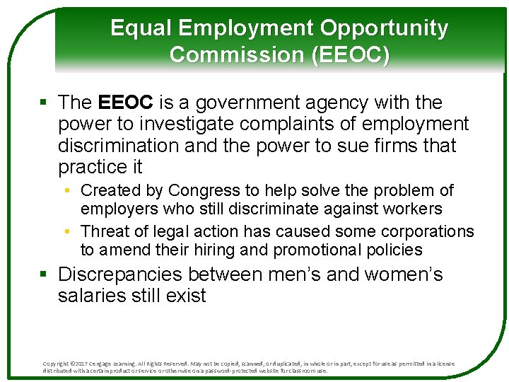 Equal Employment Opportunity Commission (EEOC) § The EEOC is a government agency with the