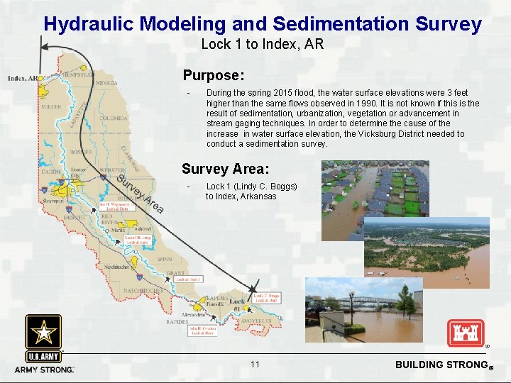 Hydraulic Modeling and Sedimentation Survey Lock 1 to Index, AR Purpose: - During the