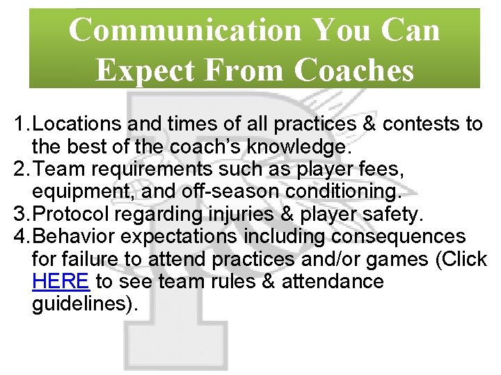 Communication You Can Expect From Coaches 1. Locations and times of all practices &