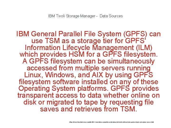 IBM Tivoli Storage Manager - Data Sources 1 IBM General Parallel File System (GPFS)