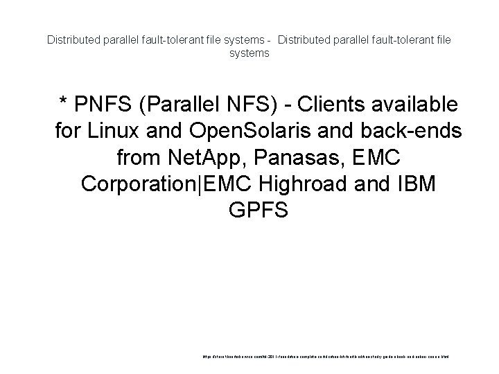 Distributed parallel fault-tolerant file systems - Distributed parallel fault-tolerant file systems 1 * PNFS