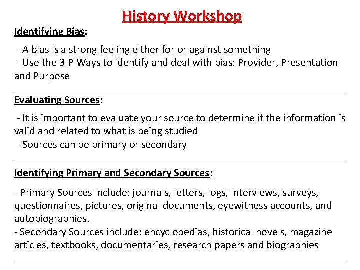 Identifying Bias: History Workshop - A bias is a strong feeling either for or