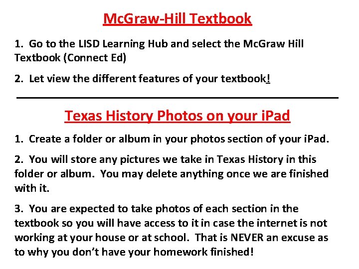 Mc. Graw-Hill Textbook 1. Go to the LISD Learning Hub and select the Mc.