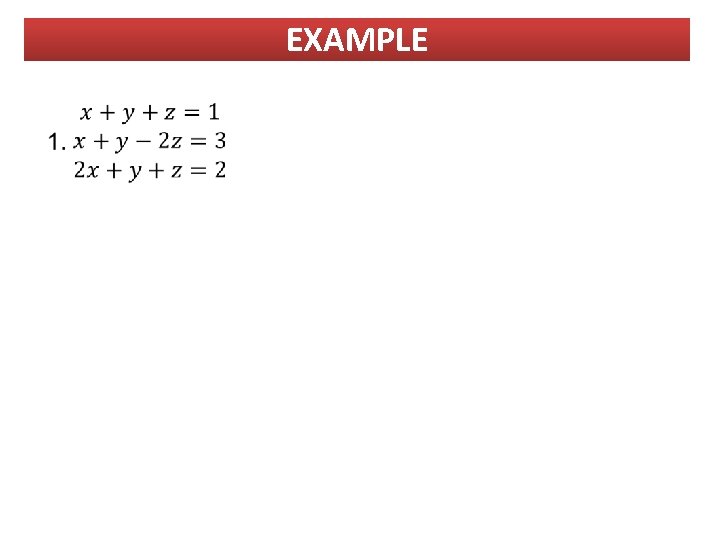 Seatwork: Solve by matrix inversion EXAMPLE Seatwork: Solve by matrix inversion EXAMPLE