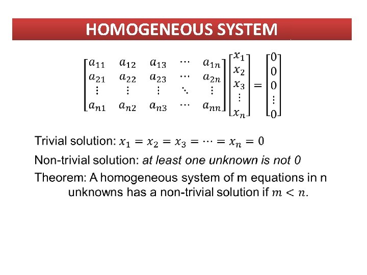 HOMOGENEOUS SYSTEM HOMOGENEOUS SYSTEM