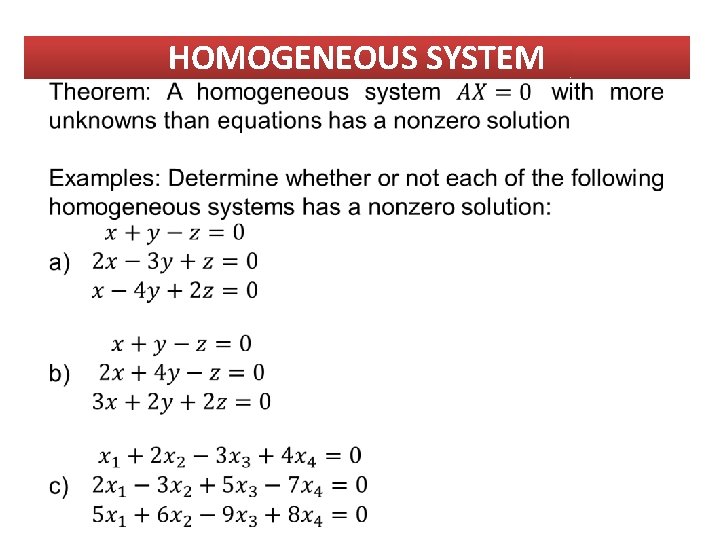 HOMOGENEOUS SYSTEM HOMOGENEOUS SYSTEM