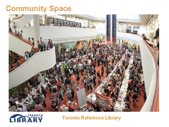 Community Space Toronto Reference Library 