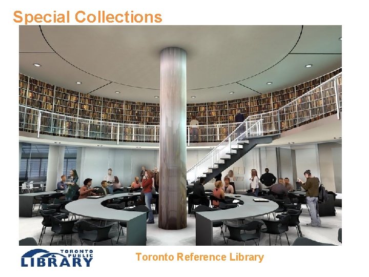 Special Collections Toronto Reference Library 