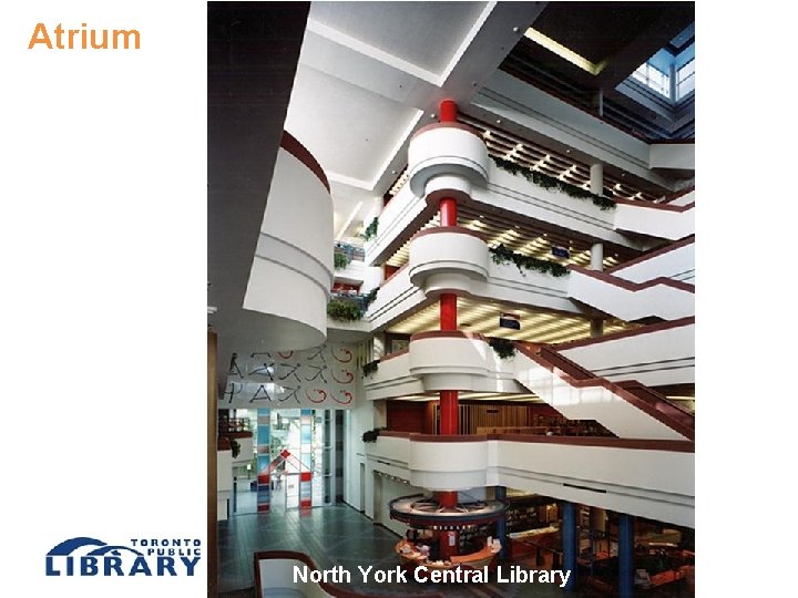 Atrium North York Central Library 