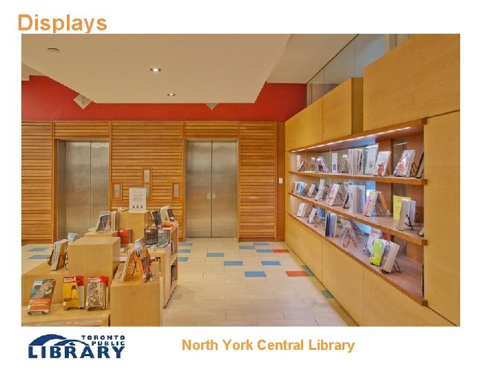 Displays North York Central Library 