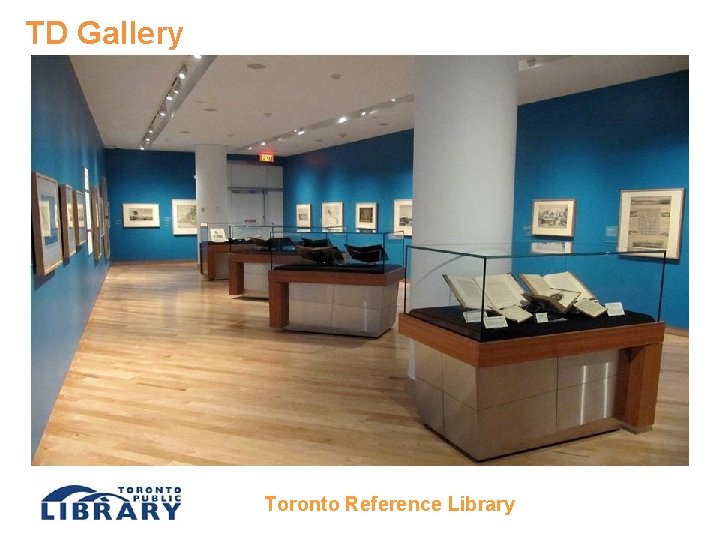 TD Gallery Toronto Reference Library 