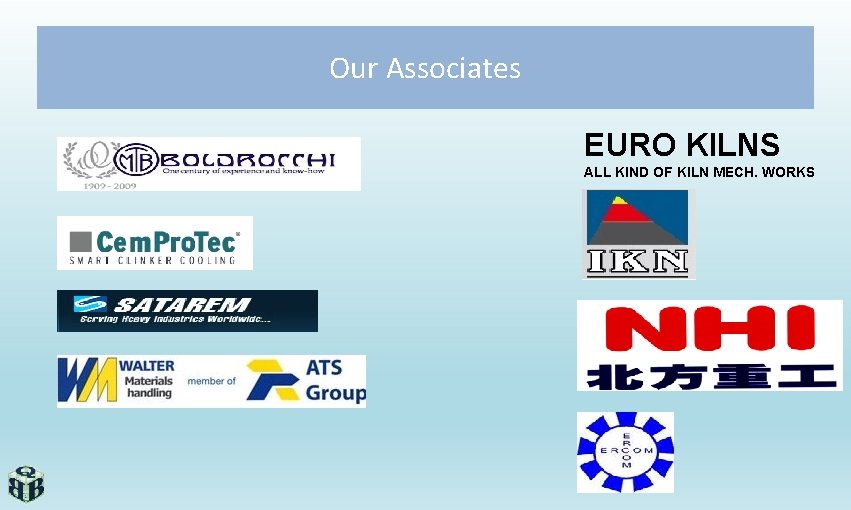 Our Associates EURO KILNS ALL KIND OF KILN MECH. WORKS 