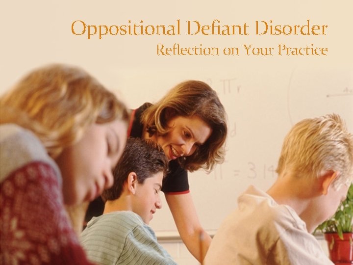 Oppositional Defiant Disorder Reflection on Your Practice 