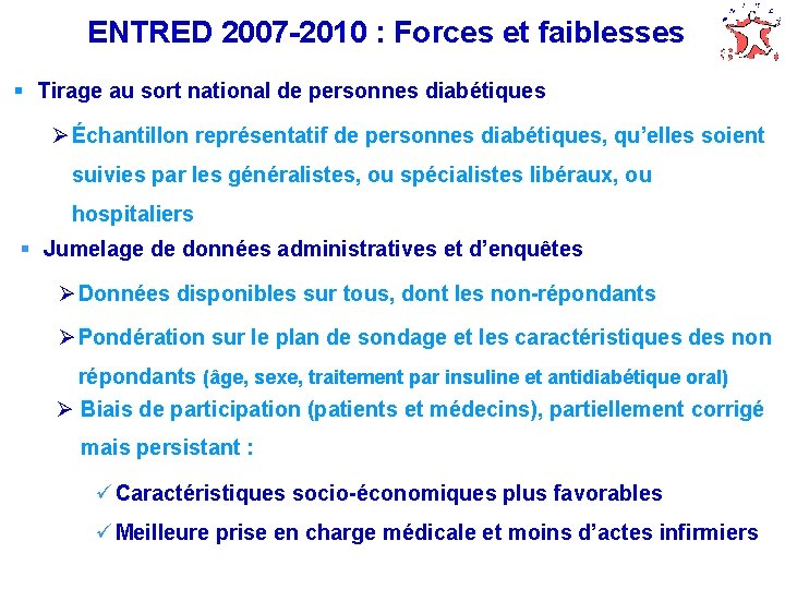 ENTRED 2007 -2010 : Forces et faiblesses § Tirage au sort national de personnes