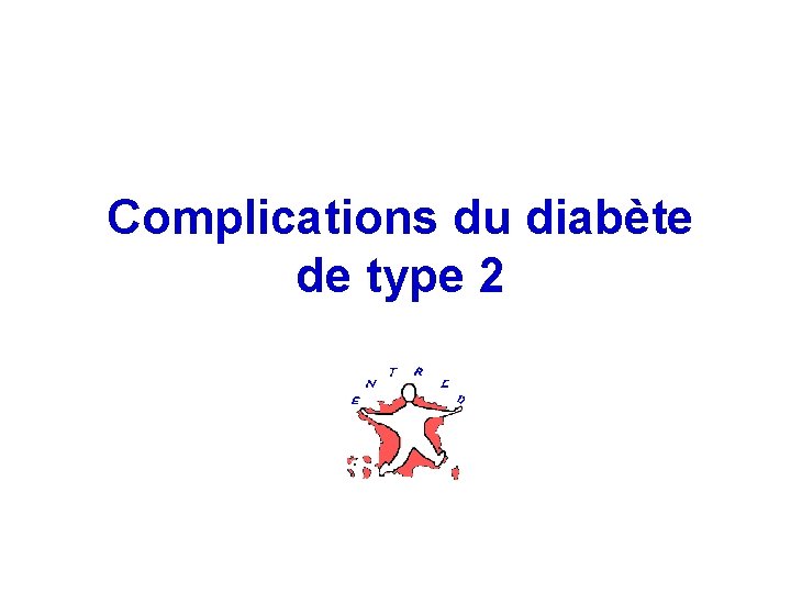 Complications du diabète de type 2 33 