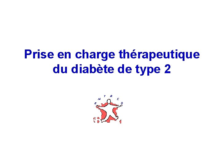 Prise en charge thérapeutique du diabète de type 2 43 