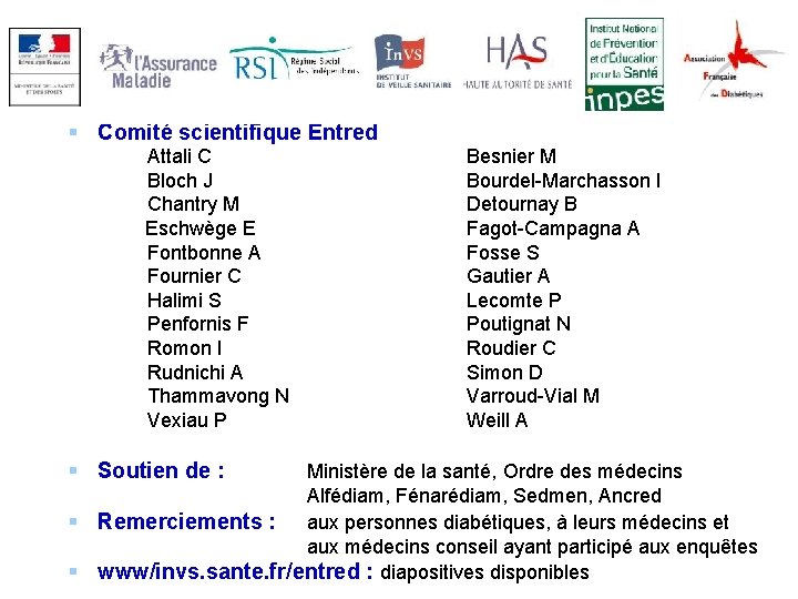 § Comité scientifique Entred Attali C Bloch J Chantry M Eschwège E Fontbonne A