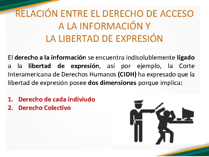 RELACIÓN ENTRE EL DERECHO DE ACCESO A LA INFORMACIÓN Y LA LIBERTAD DE EXPRESIÓN