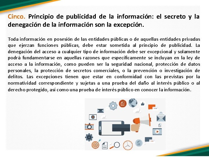 Cinco. Principio de publicidad de la información: el secreto y la denegación de la