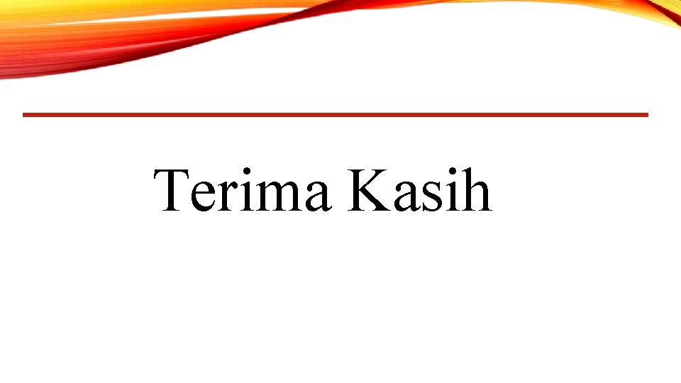 Terima Kasih 