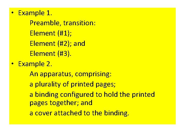  • Example 1. Preamble, transition: Element (#1); Element (#2); and Element (#3). •