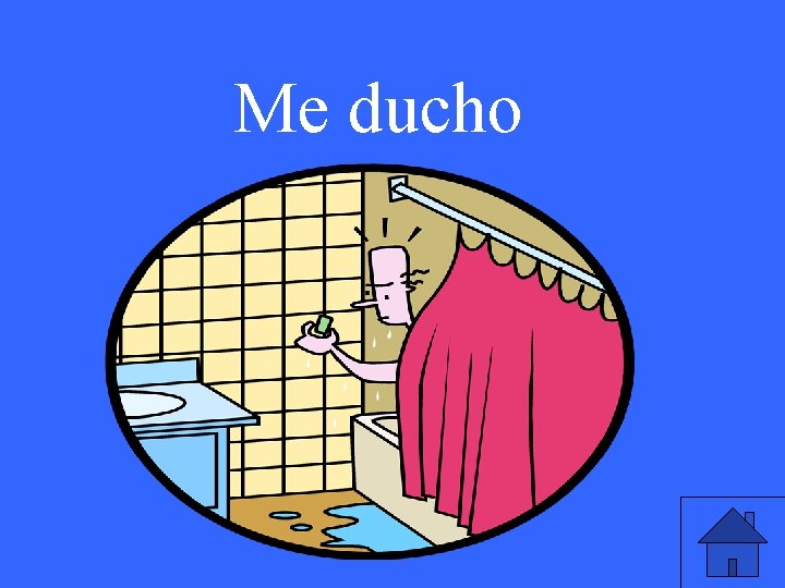 Me ducho 