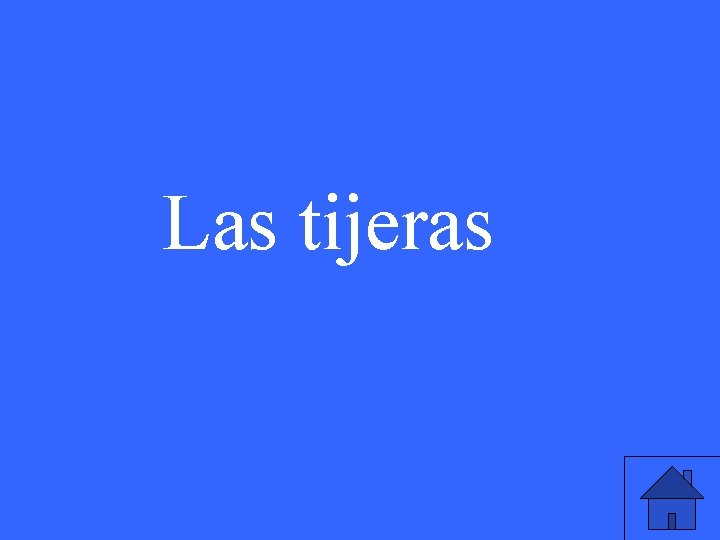 Las tijeras 