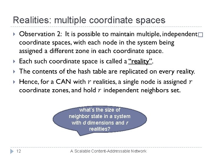 Realities: multiple coordinate spaces � what’s the size of neighbor state in a system