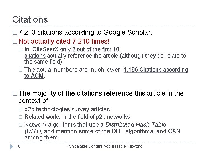 Citations � 7, 210 citations according to Google Scholar. � Not actually cited 7,