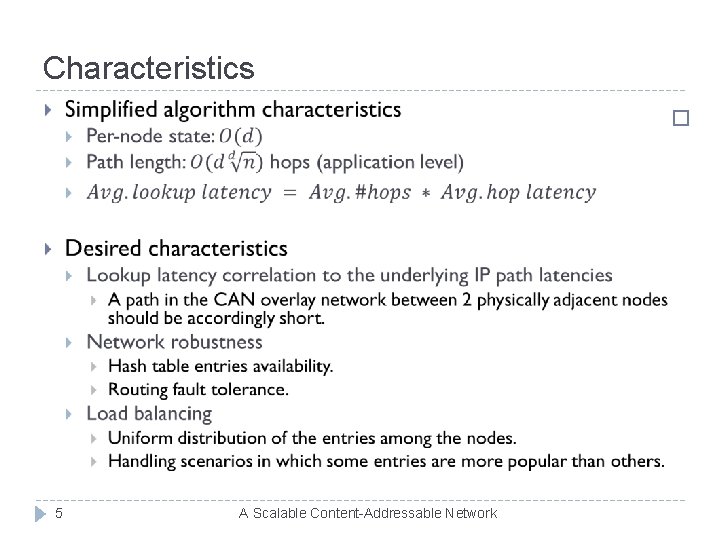 Characteristics � 5 A Scalable Content-Addressable Network 