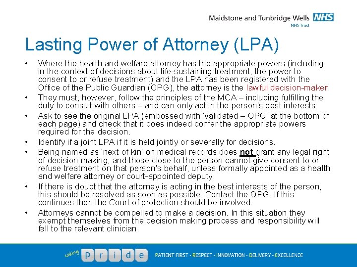 Lasting Power of Attorney (LPA) • • Where the health and welfare attorney has