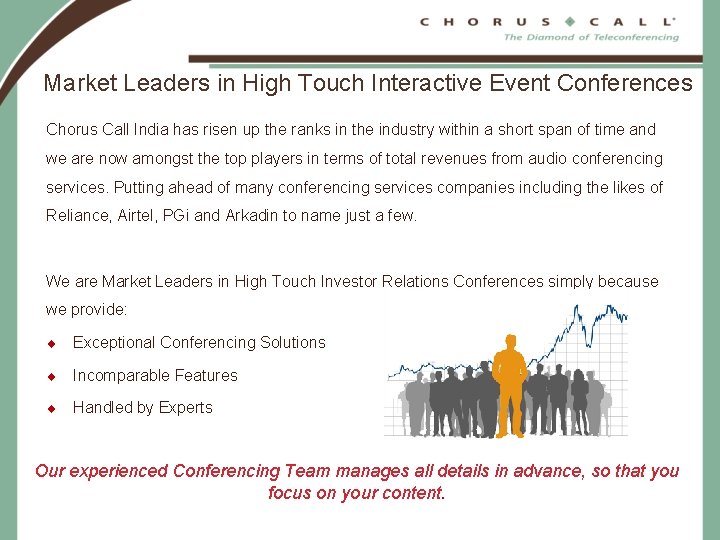 Market Leaders in High Touch Interactive Event Conferences Chorus Call India has risen up