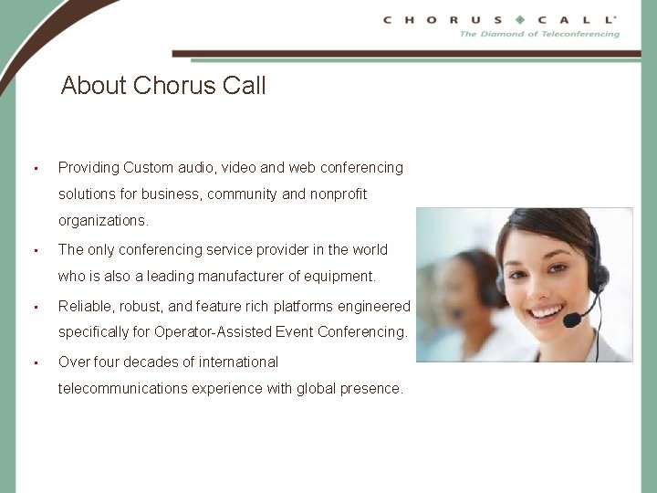 About Chorus Call • Providing Custom audio, video and web conferencing solutions for business,
