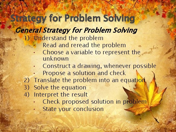 Strategy for Problem Solving General Strategy for Problem Solving 1) Understand the problem •