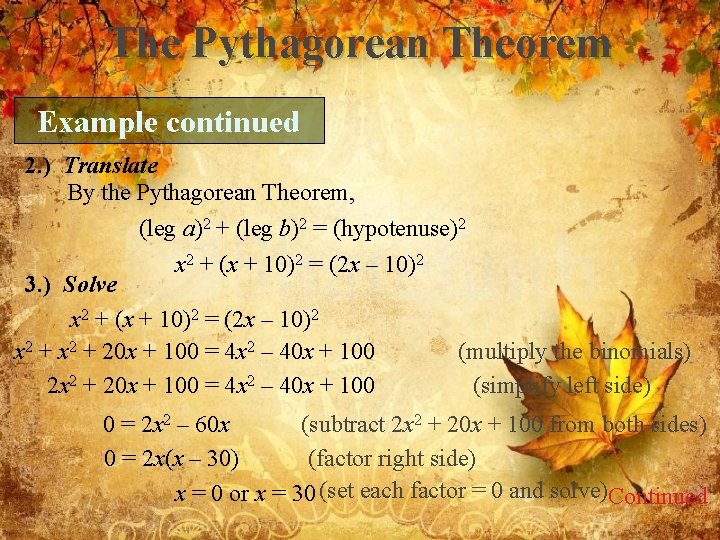 The Pythagorean Theorem Example continued 2. ) Translate By the Pythagorean Theorem, (leg a)2