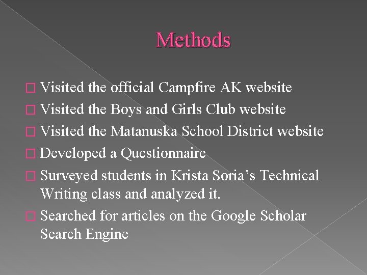 Methods � Visited the official Campfire AK website � Visited the Boys and Girls