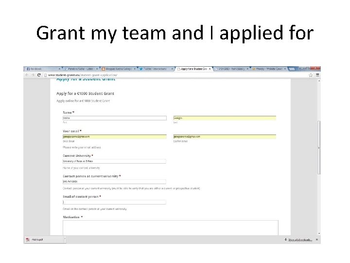 Grant my team and I applied for 